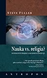 Nauka vs religia? Inteligentny projekt a zagadnienia ewolucji (Antropos)