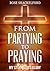 From Partying to Praying