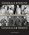Generals South, Generals North: The Commanders of the Civil War Reconsidered