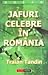Jafuri celebre in Romania