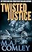Twisted Justice (Lorne Simpkins, #13)