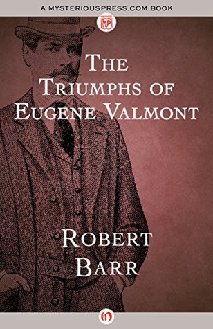 The Triumphs of Eugene Valmont