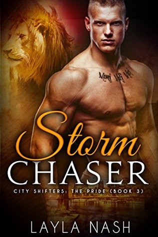 Storm Chaser (City Shifters: the Pride, #3)