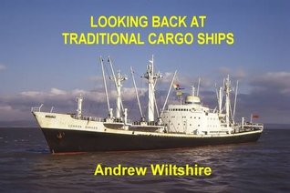 Looking Back at Traditional Cargo Ships (Hardcover)