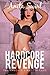 A Hardcore Revenge (The Naughty Stranger Files, #6)