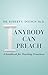 Anybody Can Preach: A handbook for Teaching Preachers
