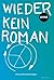 Wieder kein Roman: Texte und Strichzeichnungen (German Edition)