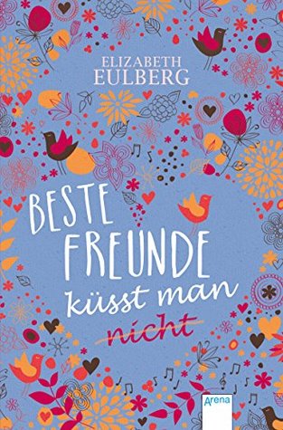 Beste Freunde küsst man nicht