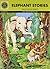 Elephant stories