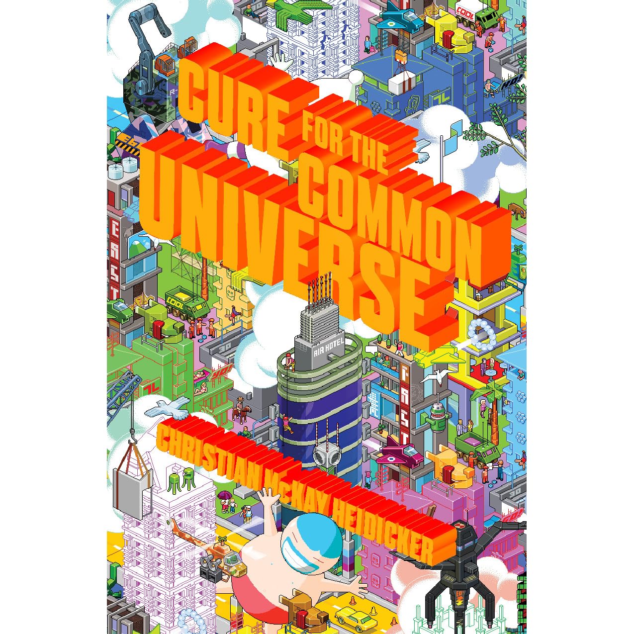 Cure For The Common Universe By Christian Mckay Heidicker