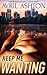 Keep Me Wanting