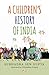 A Children's History of India by Subhadra Sen Gupta