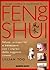 Guida completa illustrata al Feng Shui