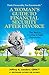 A Woman's Guide To Financial Security After Divorce: The Basics: Creating A Solid Foundation (Think Financially, Not Emotionally® Book 3)