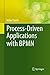 Process-Driven Applications with BPMN
