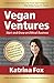 Vegan Ventures: Start and G...
