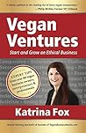 Vegan Ventures: Start and Grow an Ethical Business Book cover for Vegan Ventures: Start and Grow an Ethical Business