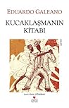 Kucaklaşmanın Kitabı