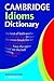 Cambridge Idioms Dictionary