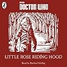 Little Rose Riding Hood (A Time Lord Fairy Tale #8)