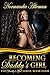 Becoming Daddy's Girl (Daddy's Girl, #4)