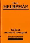 Sellest Mustast Mungast (Hardcover)