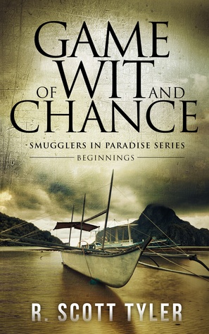 Game of Wit and Chance, Beginnings (Smugglers in Paradise, #1)