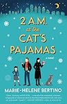 2 A.M. at The Cat's Pajamas by Marie-Helene Bertino 2 A.M. at The Cat's Pajamas by Marie-Helene Bertino