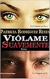 VIÓLAME SUAVEMENTE