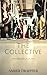 The Collective by Amber Drappier