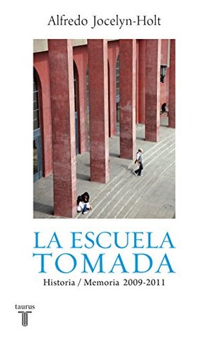 La Escuela Tomada (Kindle Edition)