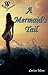 A Mermaid's Tail (Mystic Cryptic Creatures Book 2)