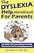 The Dyslexia Help Handbook ...