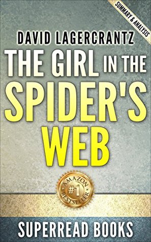 The Girl in the Spider's Web: A Lisbeth Salander novel by David Lagercrantz | Summary & Analysis (Kindle Edition)
