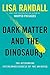 Dark Matter and the Dinosaurs: The Astounding Interconnectedness of the Universe