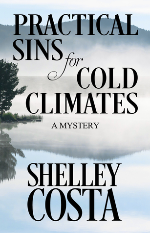 Practical Sins for Cold Climates (A Val Cameron Mystery #1)