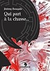 Qui part à la chasse by Jérémy Bouquin