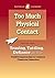 Too Much Physical Contact (Teasing, Tattling, Defiance and More Book 8)