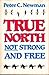 True North Not Strong and Free