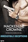 Irresistible Deceptions by Mackenzie Crowne