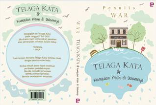 TELAGA KATA dan kumpulan kisah di dalamnya