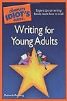 The Complete Idiot's Guide to Writing for Young Adults