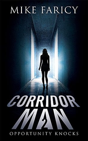 Opportunity Knocks (Corridor Man, #2)