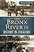 The Bronx River in History ...
