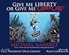 Give Me Liberty o...