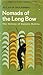 Nomads Of The Long Bow: The Siriono Of Eastern Bolivia