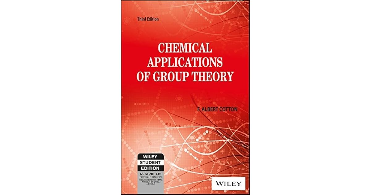 Chemical Applications of Group Theory, 3ed by F. Albert Cotton