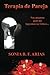 Terapia de Pareja: Nos amamos pero no logramos ser felices... (Spanish Edition)
