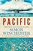 Pacific by Simon Winchester