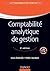 Comptabilité analytique de gestion - 6ème édition (Management Sup) (French Edition)